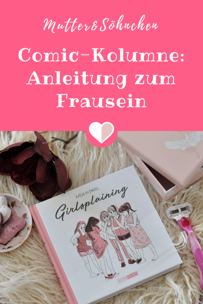 Comic-Kolumne Girlsplaining - Anleitung zum Frausein #geminismus #comic #graphicnovel #frausein #buch #lesen #erwachsenwerden