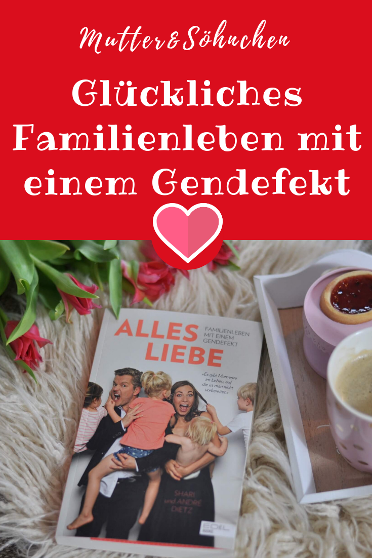 Alles Liebe Familienleben mit einem Gendefekt