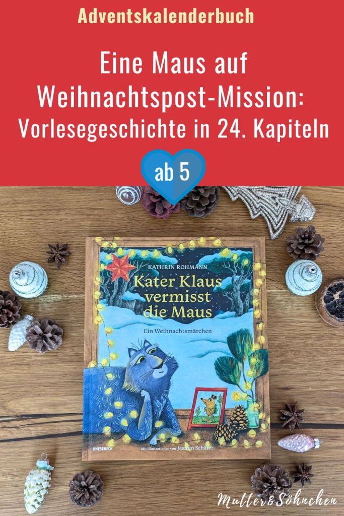 Die Maus muss auf eine große und gefährliche Mission. Schließlich muss das Päckchen mit dem Pinienzapfen Großvater Vasilis' Enkel rechtzeitig zum Weihnachtsfest erreichen. Zum Glück helfen ihr bei dem weiten Weg Hirsch, Dachs, Elster, Fuchs & Co., während daheim Kater Klaus seine Mäusefreundin arg vermisst. "Kater Klaus vermisst die Maus" von Kathrin Rohmann ist ein weihnachtliches Märchen in 24 Kapiteln, das sich perfekt in der Weihnachtszeit als Adventskalenderbuch vorlesen lässt. Mit vielen wundervoll-winterlichen Illustrationen von Jasmin Schäfer.