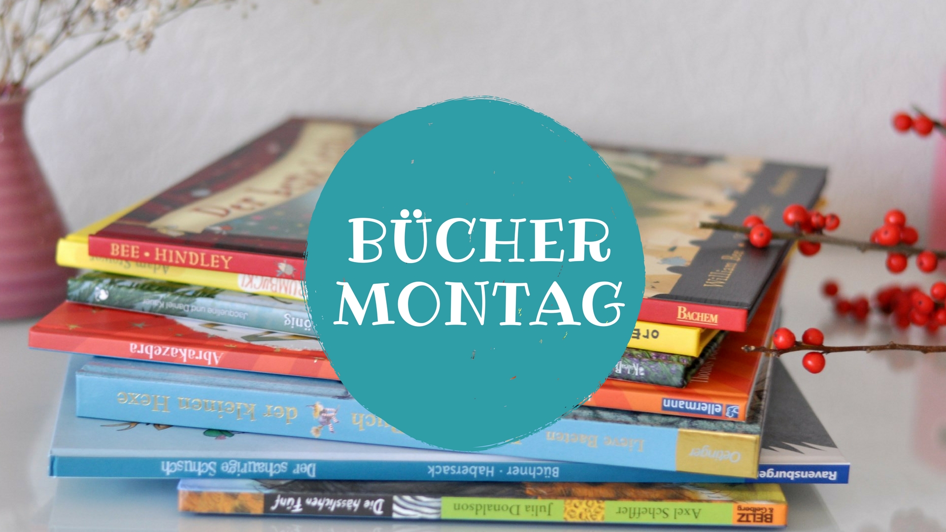 Bücher Montag - Kinderbücher Sammlung von Kinderbuchbloggern - März 2018 #kinderbuch