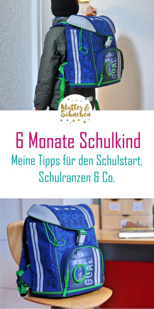 6 Monate Schulkind - Meine Tipps für Schulstart, Schulranzen & Co. auf Mutter&Söhnchen #schulkind #schulranzen #einschulung #grundschule